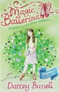 Delphie and the Glass Slippers (Magic Ballerina) -- Paperback
