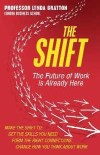 『ワーク・シフト：孤独と貧困から自由になる働き方の未来図〈2025〉』(原書)<br>The Shift : The Future of Work is Already Here