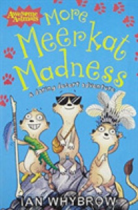 More Meerkat Madness (Awesome Animals) -- Paperback