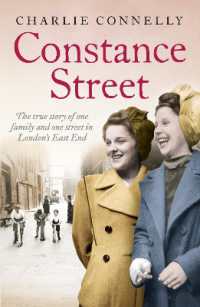 Constance Street : The True Story of One Family and One Street in London's East End