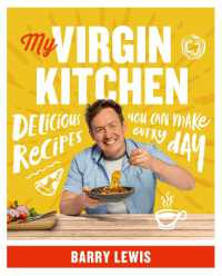 My Virgin Kitchen : Delicious Recipes You Can Make Every Day