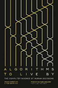 Algorithms to Live by : The Computer Science of Human Decisions