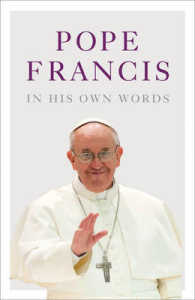 Pope Francis in his Own Words -- Paperback