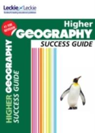 Higher Geography Revision Guide : Success Guide for Cfe Sqa Exams (Success Guide for Sqa Exam Revision) -- Paperback / softback