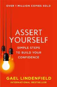 Assert Yourself : Simple Steps to Build Your Confidence