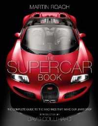 The Supercar Book : The Complete Guide to the Machines That Make Our Jaws Drop