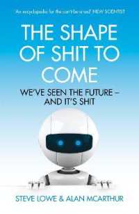 The Shape of Shit to Come