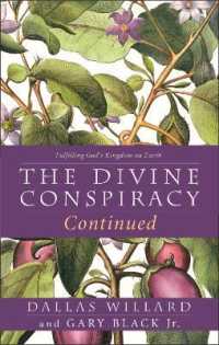 The Divine Conspiracy Continued : Fulfilling God's Kingdom on Earth