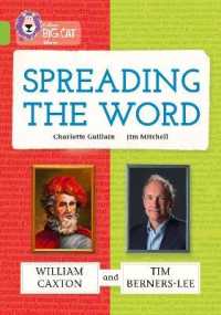 Spreading the Word: William Caxton and Tim Berners-Lee : Band 11/Lime (Collins Big Cat)