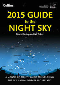 2015 Guide to the Night Sky: A month-by-month guide to exploring the s