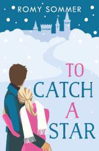 To Catch a Star : A Royal Romance to Remember! (The Royal Romantics)