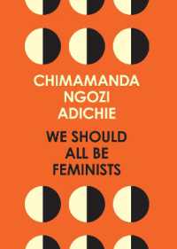 チママンダ・ンゴズィ・アディ－チェ『男も女もみんなフェミニストでなきゃ』（原書）<br>We Should All Be Feminists