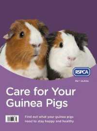 Care for Your Guinea Pigs (Rspca Pet Guide)