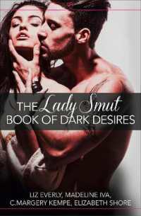 The Lady Smut Book of Dark Desires (An Anthology) : Harperimpulse Erotic Romance