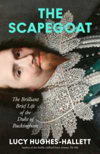 The Scapegoat : The Brilliant Brief Life of the Duke of Buckingham
