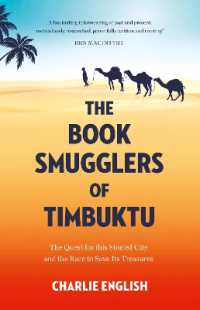 The Book Smugglers of Timbuktu : The Quest for This Storied City and the Race to Save its Treasures