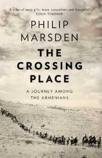 The Crossing Place : A Journey among the Armenians