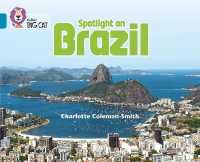 Spotlight on Brazil : Band 13/Topaz (Collins Big Cat)