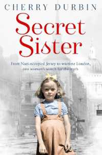Secret Sister : From Nazi-Occupied Jersey to Wartime London, One Woman's Search for the Truth