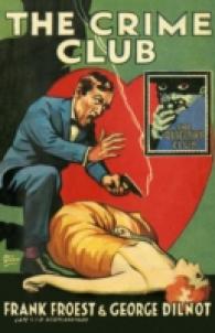 The Crime Club (The Detective Story Club)
