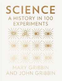 Science : A History in 100 Experiments