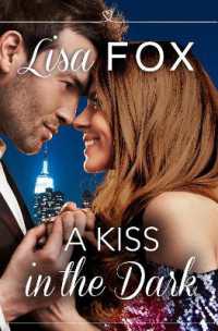 A Kiss in the Dark : Harperimpulse Contemporary Romance (A Novella)