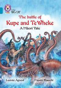 The Battle of Kupe and Te Wheke: A Māori Tale : Band 13/Topaz (Collins Big Cat)
