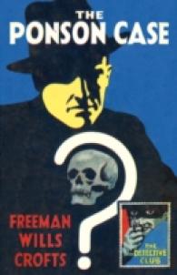 The Ponson Case (Detective Club Crime Classics) (Detective Club Crime Classics)