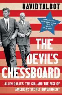 The Devil's Chessboard : Allen Dulles, the CIA, and the Rise of America's Secret Government