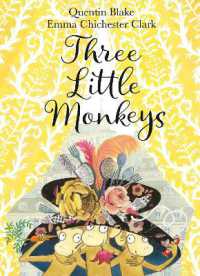 クェンティン・ブレイク文／エマ・チチェスター・クラーク絵『ヒルダさんと３びきのこざる』（原書）<br>Three Little Monkeys