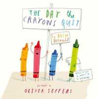 ドリュー・デイウォルト文／オリヴァー・ジェファーズ絵『クレヨンからのおねがい！』（原書）<br>The Day the Crayons Quit （Board Book）
