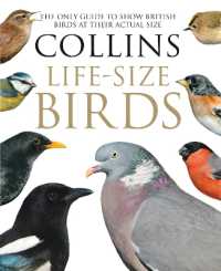 Collins Life-Size Birds : The Only Guide to Show British Birds at Their Actual Size