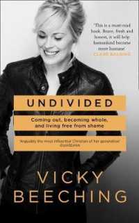 Undivided: Coming Out， Becoming Whole， and Living Free From Shame