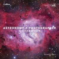 Astronomy Photographer of the Year: Collection 5