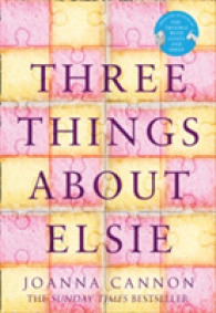 Three Things about Elsie -- Paperback