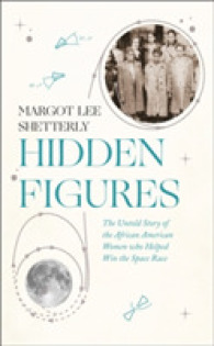 Hidden Figures: The Untold Story of the African American Women Who Helped Win the Space Race