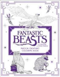 Fantastic Beasts and Where to Find Them: Magical Creatures Colouring Book
