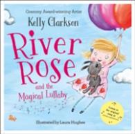 River Rose and the Magical Lullaby -- Paperback / softback