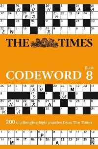 The Times Codeword 8 : 200 Cracking Logic Puzzles (The Times Puzzle Books)