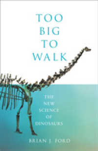 Too Big to Walk: The New Science of Dinosaurs