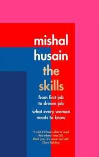 Skills : From First Job to Dream Job - What Every Woman Needs to Know -- Hardback