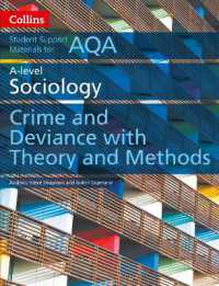 AQA a Level Sociology Crime and Deviance with Theory and Methods (Collins Student Support Materials) （Second）