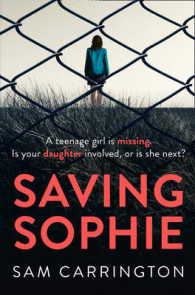 Saving Sophie : A Gripping Psychological Thriller with a Brilliant Twist -- Paperback