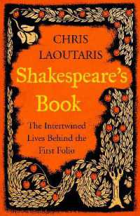 Shakespeare's Book : The Intertwined Lives Behind the First Folio