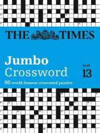 The Times 2 Jumbo Crossword Book 13 : 60 Large General-Knowledge Crossword Puzzles (The Times Crosswords)