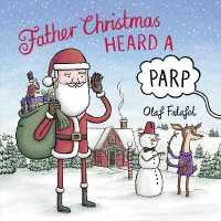 Father Christmas Heard a Parp -- Paperback / softback