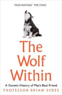 The Wolf within : The Astonishing Evolution of Man's Best Friend