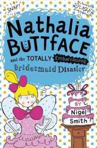 Nathalia Buttface and the Totally Embarrassing Bridesmaid Disaster (Nathalia Buttface)