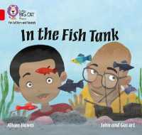 In the Fish Tank : Band 02a/Red a (Collins Big Cat Phonics for Letters and Sounds)