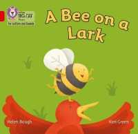 A Bee on a Lark : Band 02b/Red B (Collins Big Cat Phonics for Letters and Sounds)